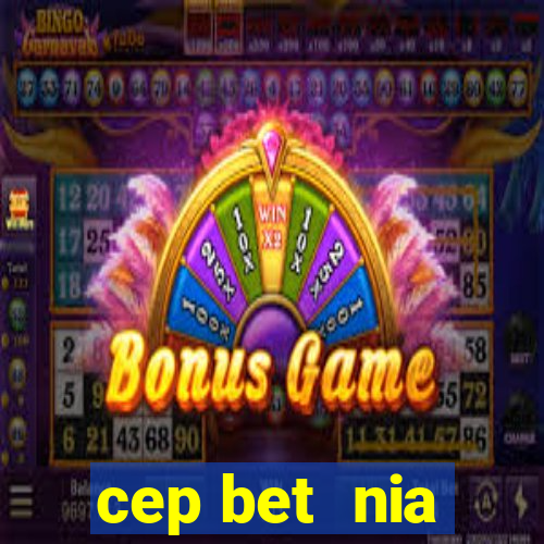 cep bet  nia